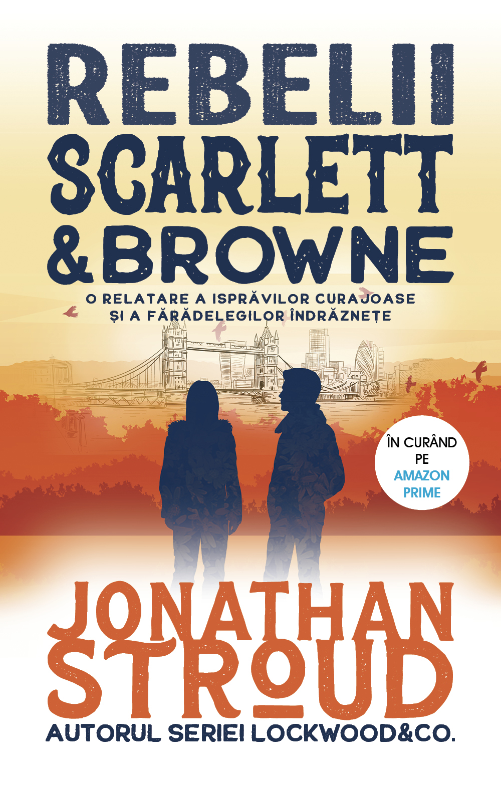 Rebelii Scarlett si Browne | Jonathan Stroud