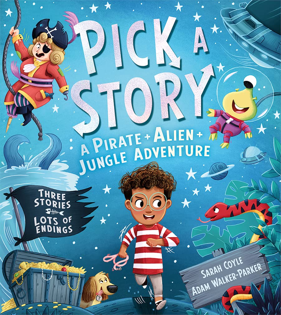 Pick a Story: A Pirate Alien Jungle Adventure | Sarah Coyle