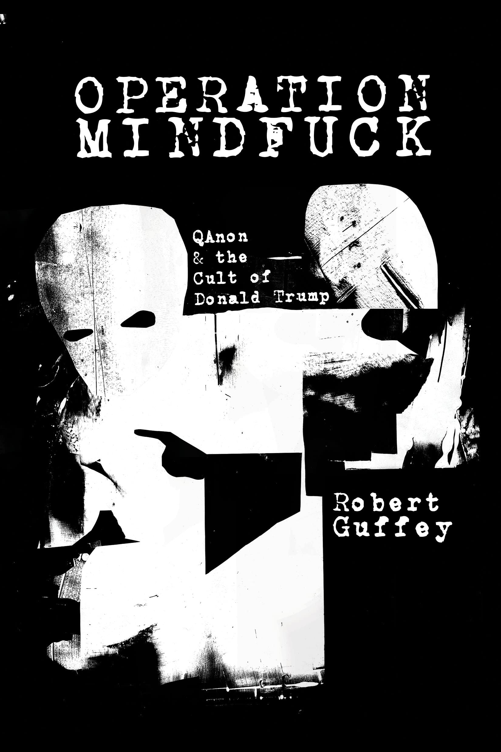 Operation Mindfuck | Robert Guffey