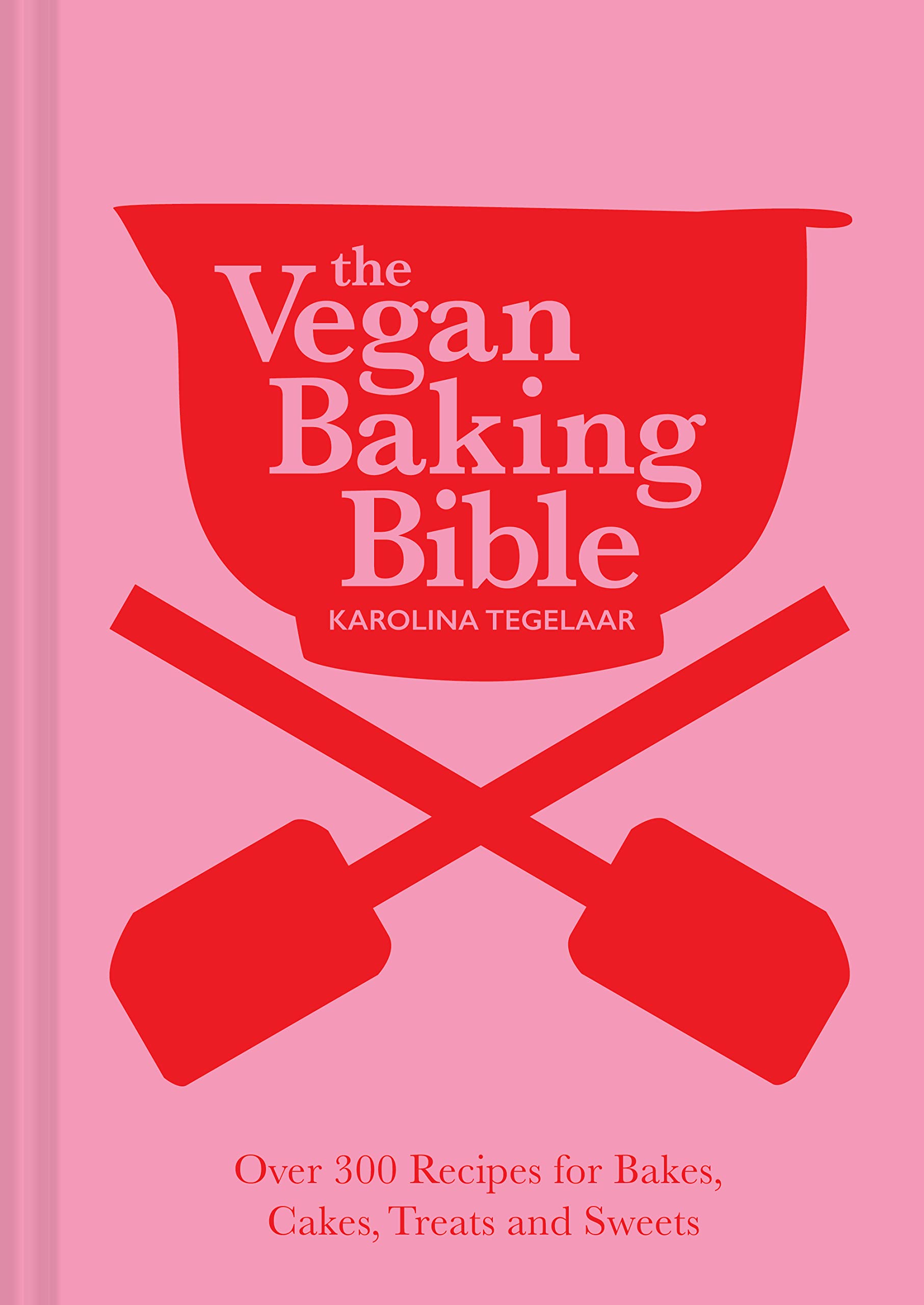 The Vegan Baking Bible | Karolina Tegelaar
