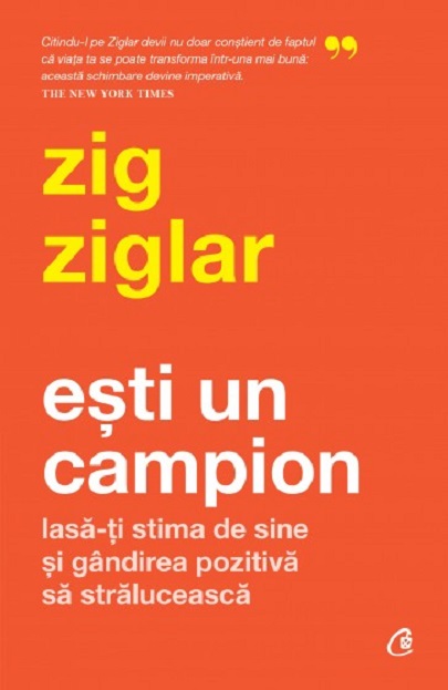 Esti un campion | Zig Ziglar