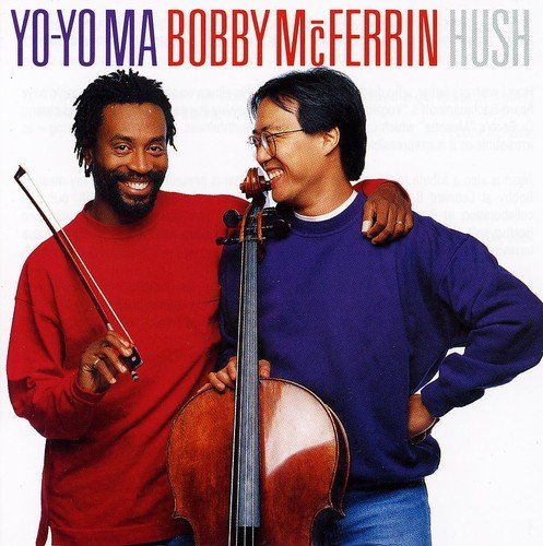 Hush | Yo-Yo Ma, Bobby McFerrin