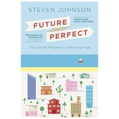 Future Perfect | Steven Johnson