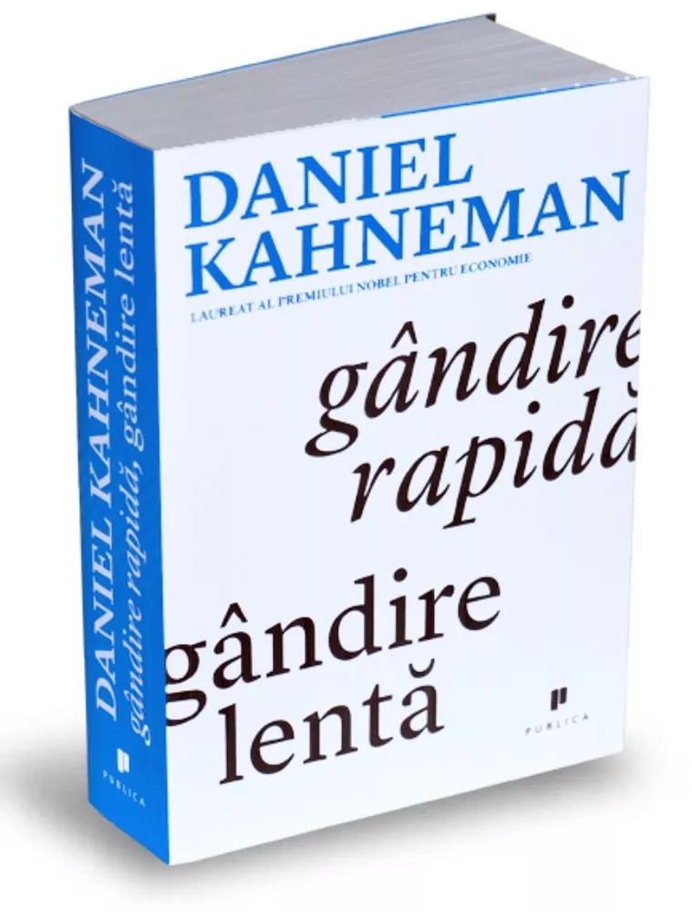 Gandire rapida, gandire lenta | Daniel Kahneman