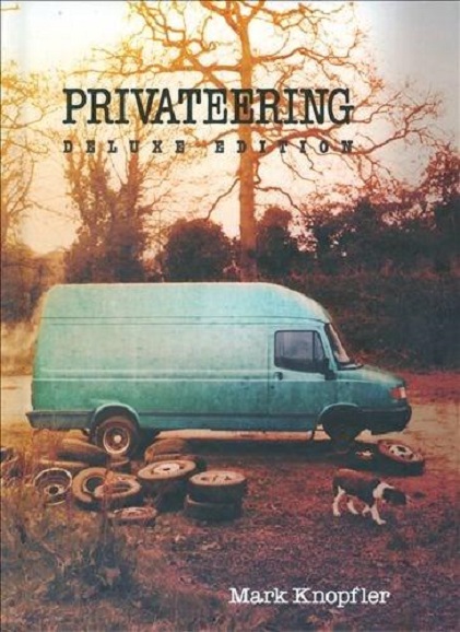 Privateering | Mark Knopfler