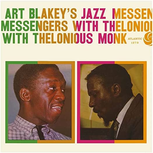 Art Blakey\'s Jazz Messengers With Thelonious Monk | Art Blakey, Thelonious Monk, The Jazz Messengers