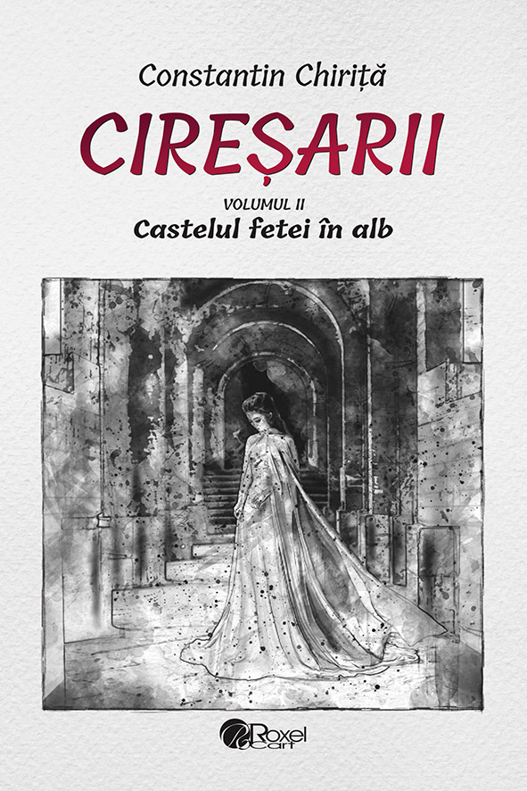 Ciresarii (5 volume) | Constantin Chirita