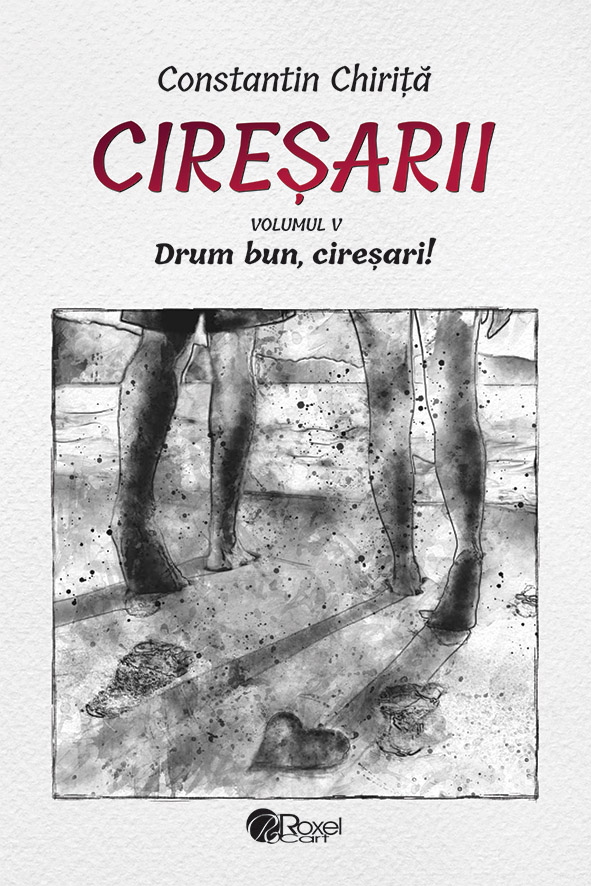 Ciresarii (5 volume) | Constantin Chirita - 3 | YEO