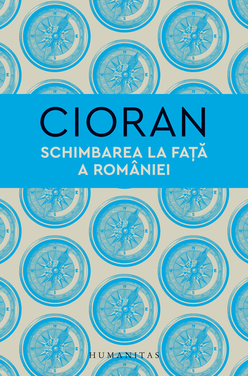 Schimbarea la fata a Romaniei | Emil Cioran