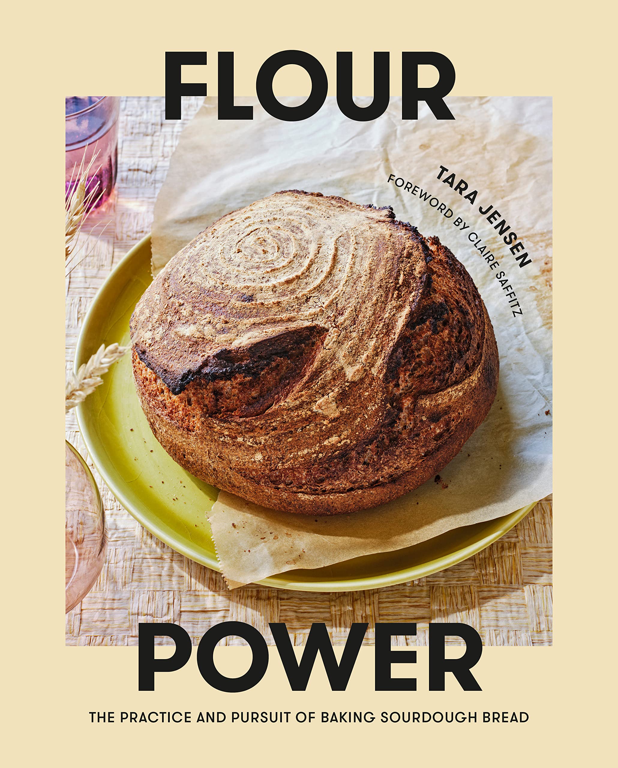 Flour Power | Tara Jensen, Claire Saffitz