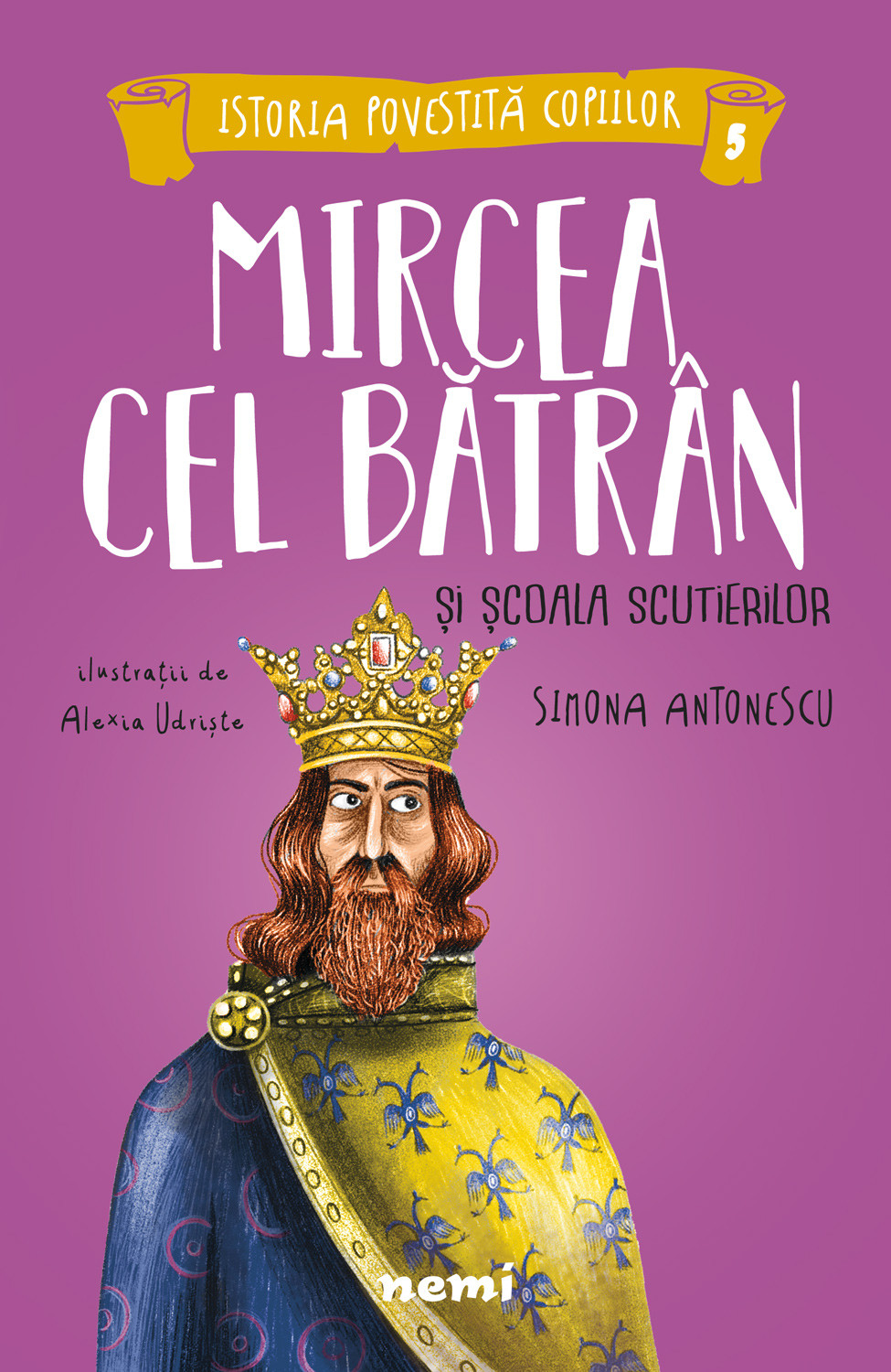 Mircea cel Batran si Scoala Scutierilor | Simona Antonescu, Alexia Udriste