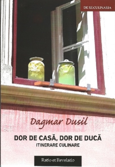PDF Dor de casa, dor de duca. Itinerare culinare | Dagmar Dusil carturesti.ro Carte