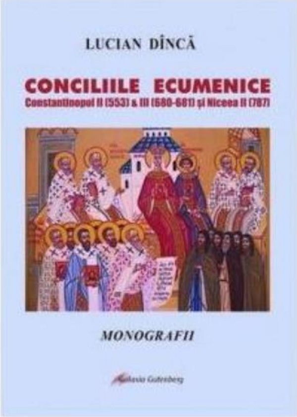 Conciliile Ecumenice | Lucian Dinca carturesti.ro Carte