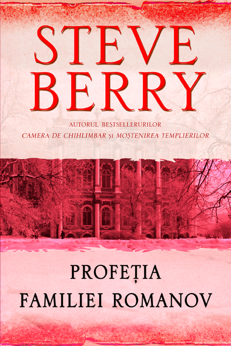 Profetia Familiei Romanov | STEVE BERRY