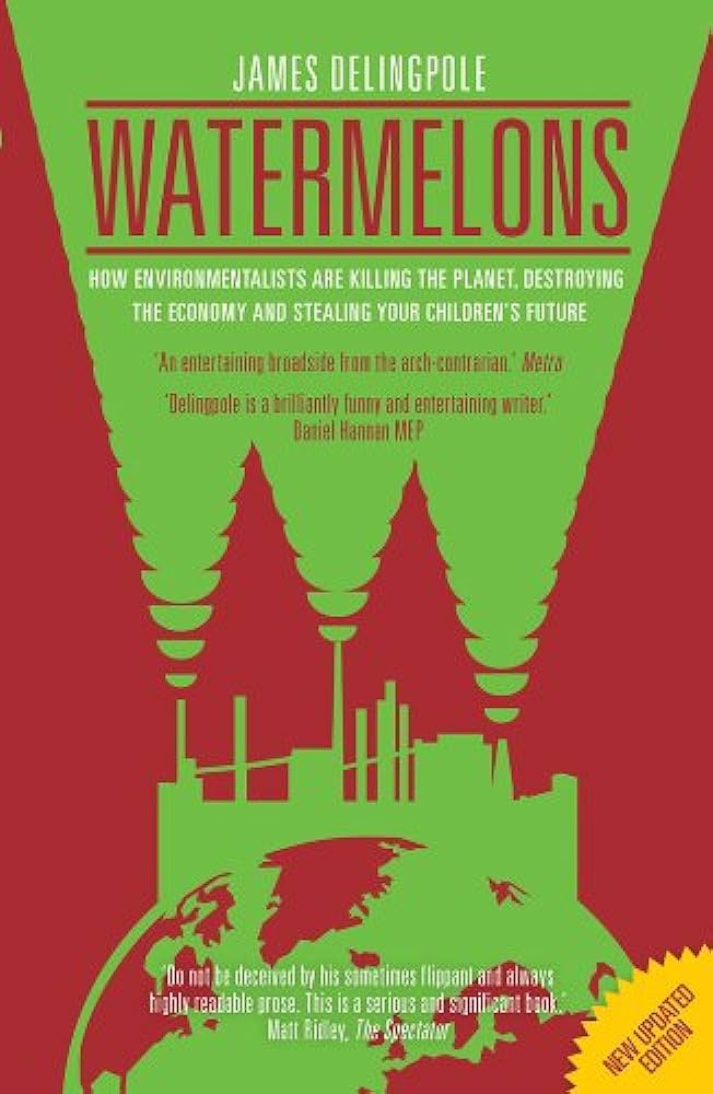 Watermelons | James Delingpole