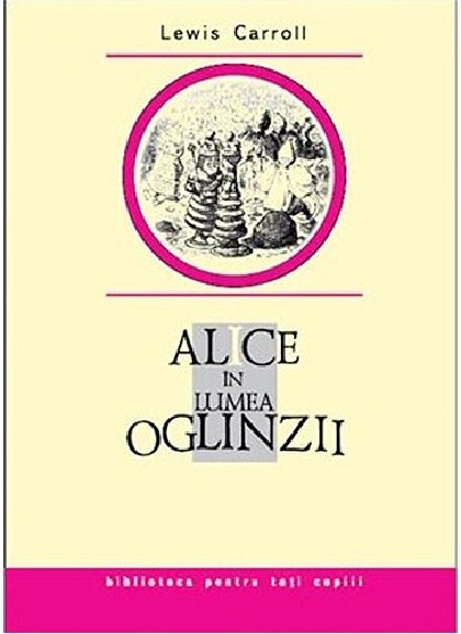 Alice in Lumea Oglinzii | Lewis Carroll adolescenti 2022