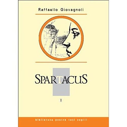 Spartacus Vol. I | Raffaello Giovagnoli