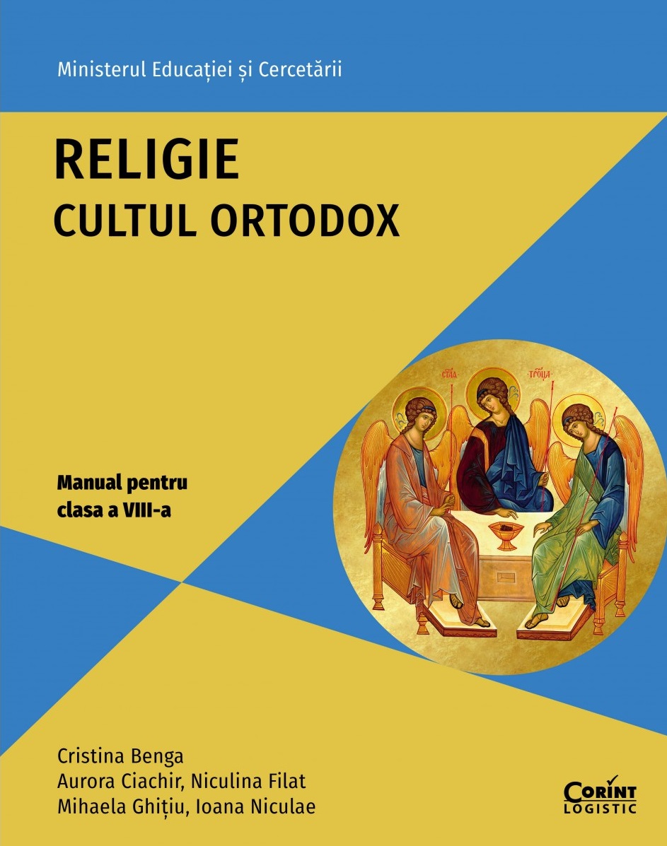 Religie. Cultul ortodox. Manual pentru clasa a VIII-a | Cristina Benga, Aurora Ciachir, Niculina Filat