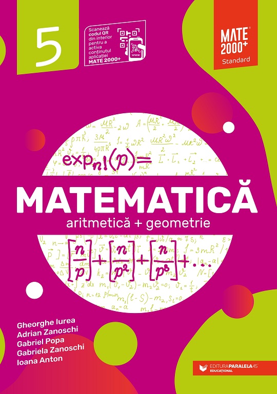 Matematica. Aritmetica, geometrie. Standard. Clasa a V-a | Ioana Anton, Gheorghe Iurea, Gabriel Popa - 1 | YEO