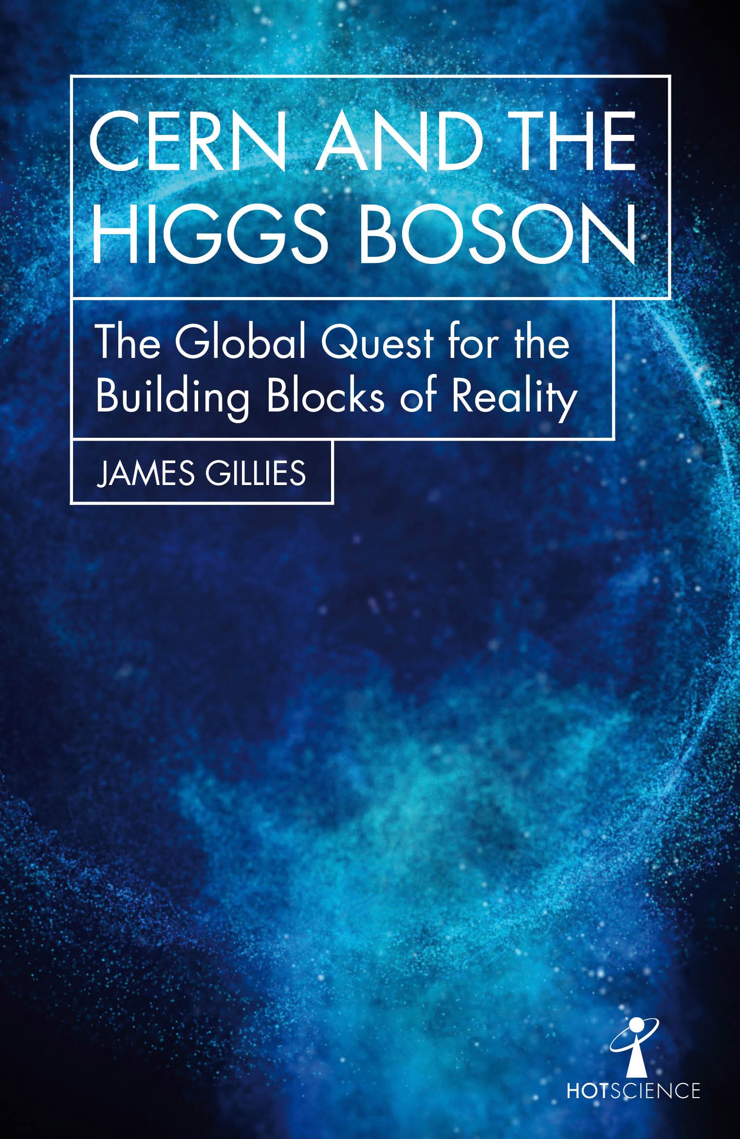 CERN and the Higgs Boson | James Gillies