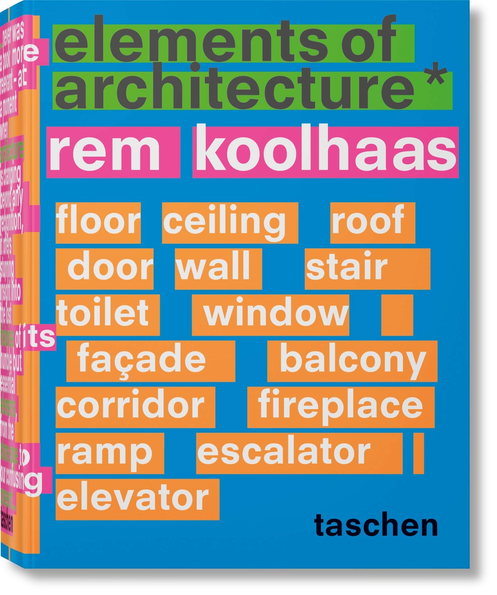 Rem Koolhaas. Elements of Architecture | Irma Boom