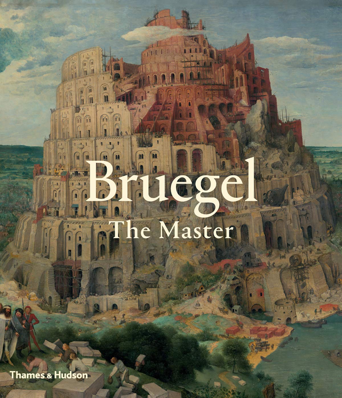 Bruegel: The Master | Manfred Sellink, Ron Spronk, Sabine Penot, Elke Oberthaler