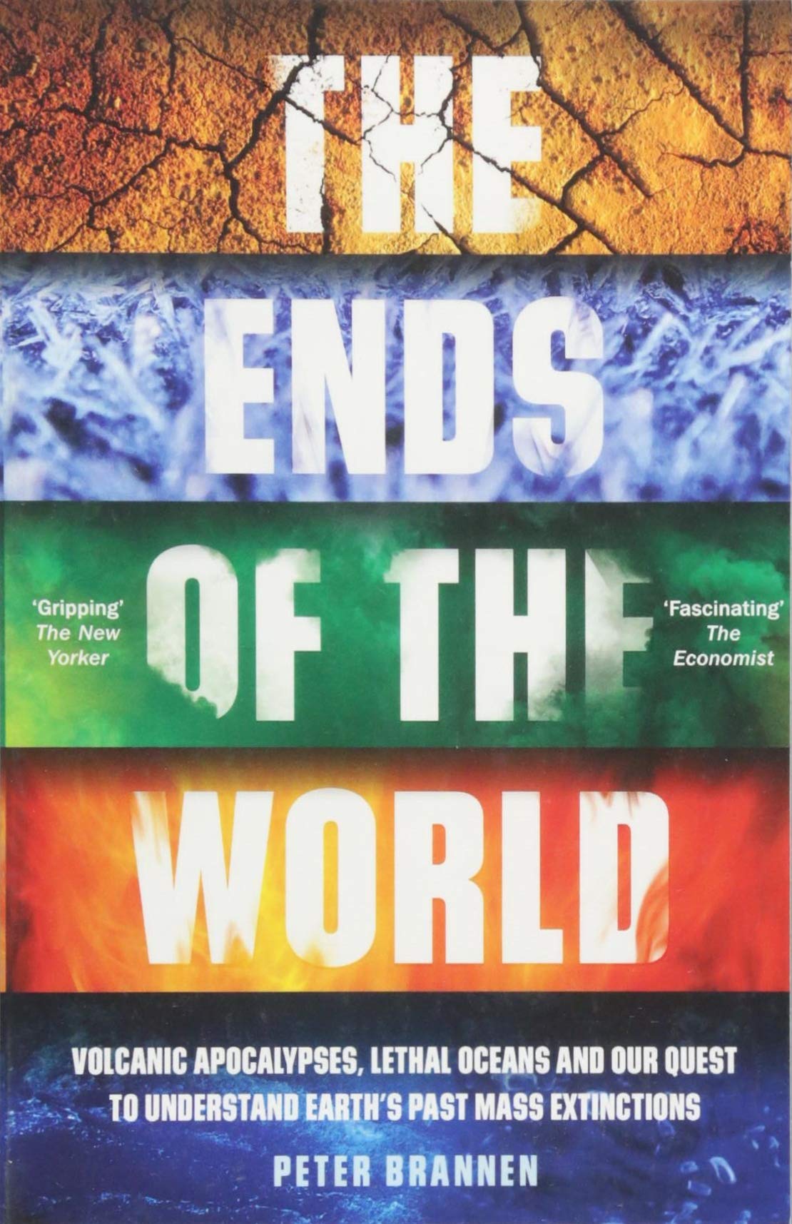 The Ends of the Worl | Peter Brannen