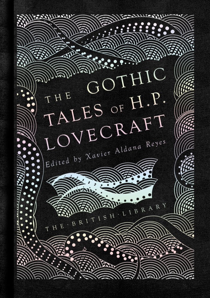 The Gothic Tales of H. P. Lovecraft | H. P. Lovecraft