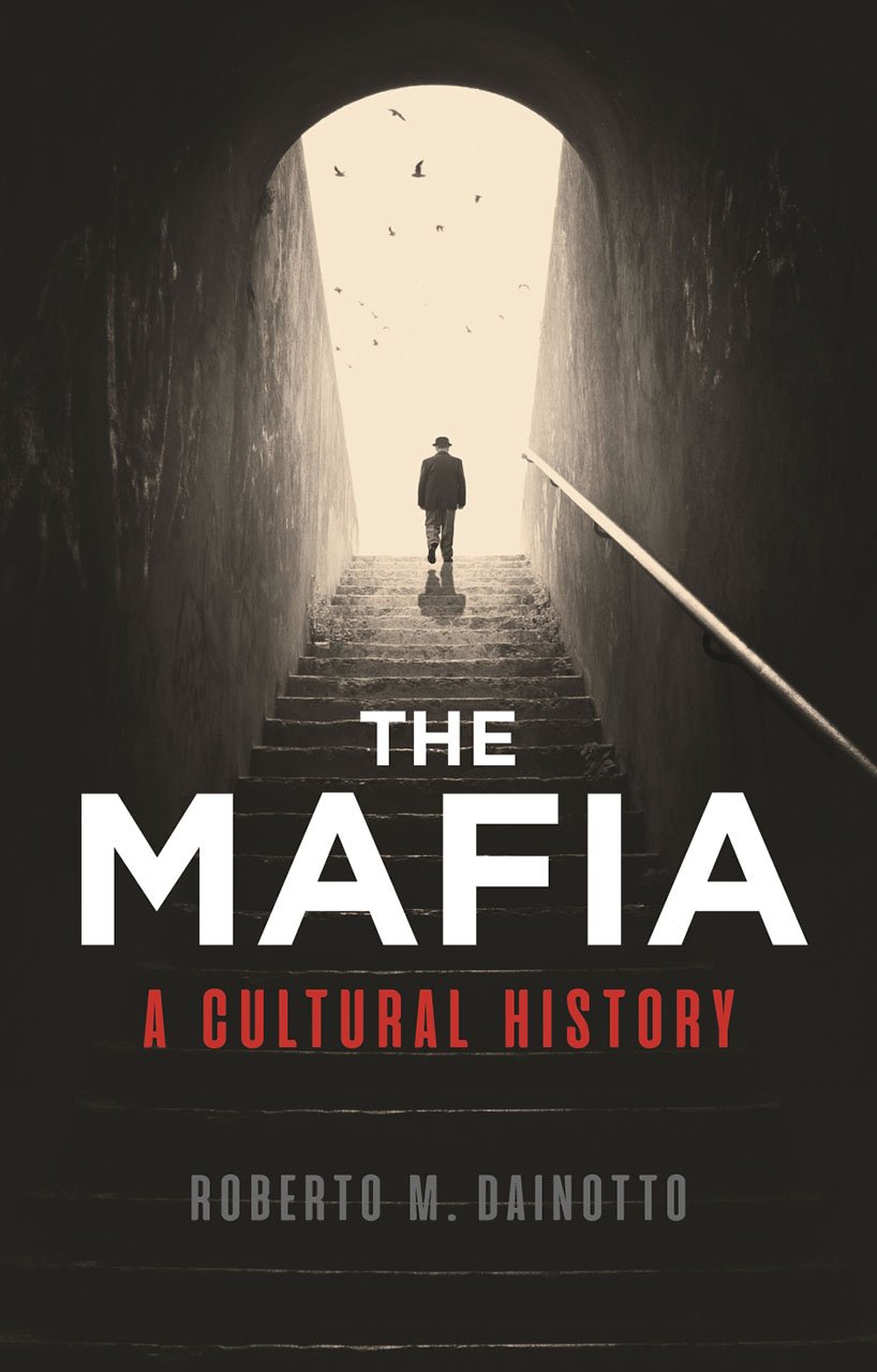 The Mafia | Roberto M. Dainotto