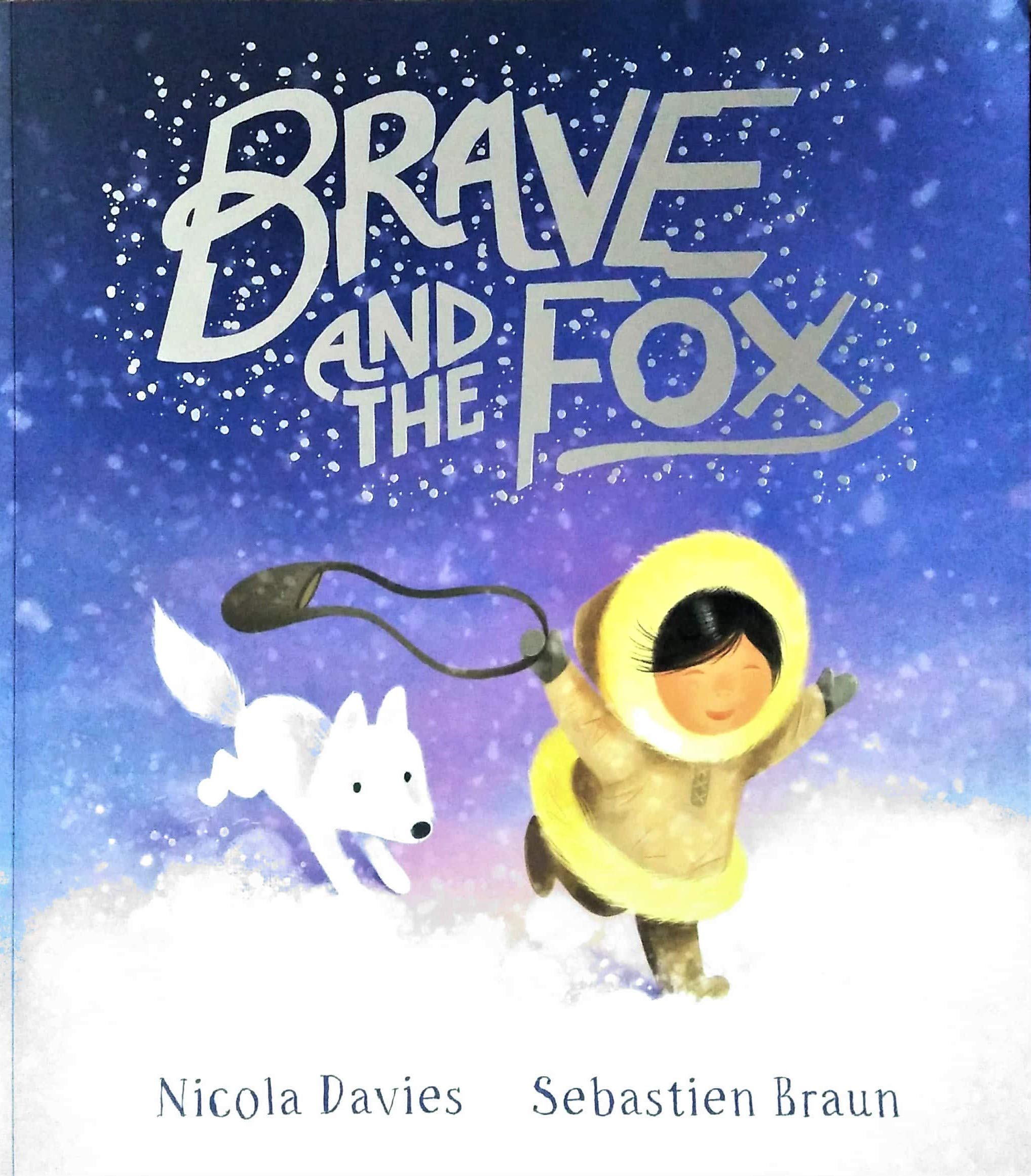 Vezi detalii pentru Brave and the Fox | Nicola Davies