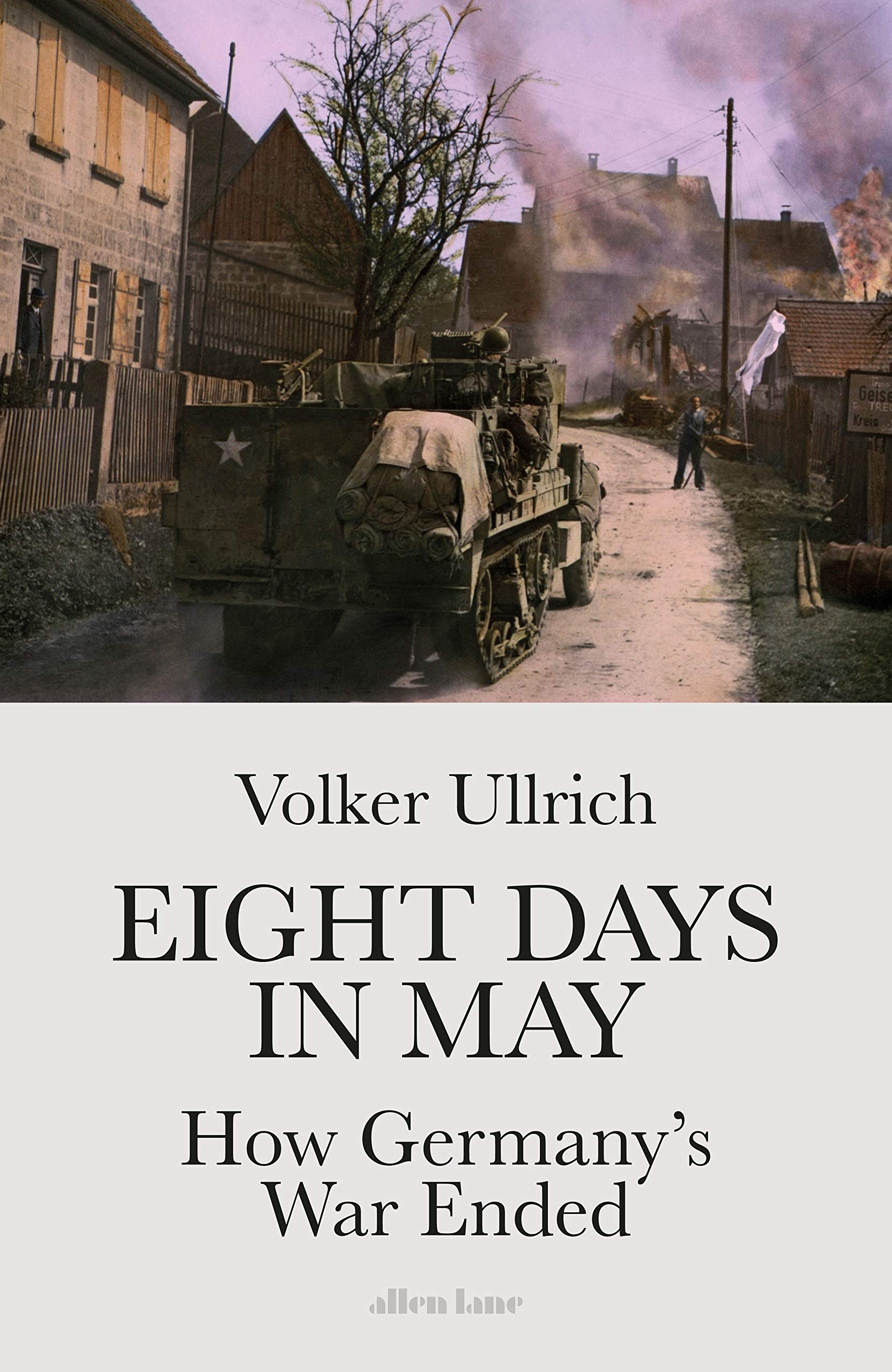 Eight Days in May | Volker Ullrich