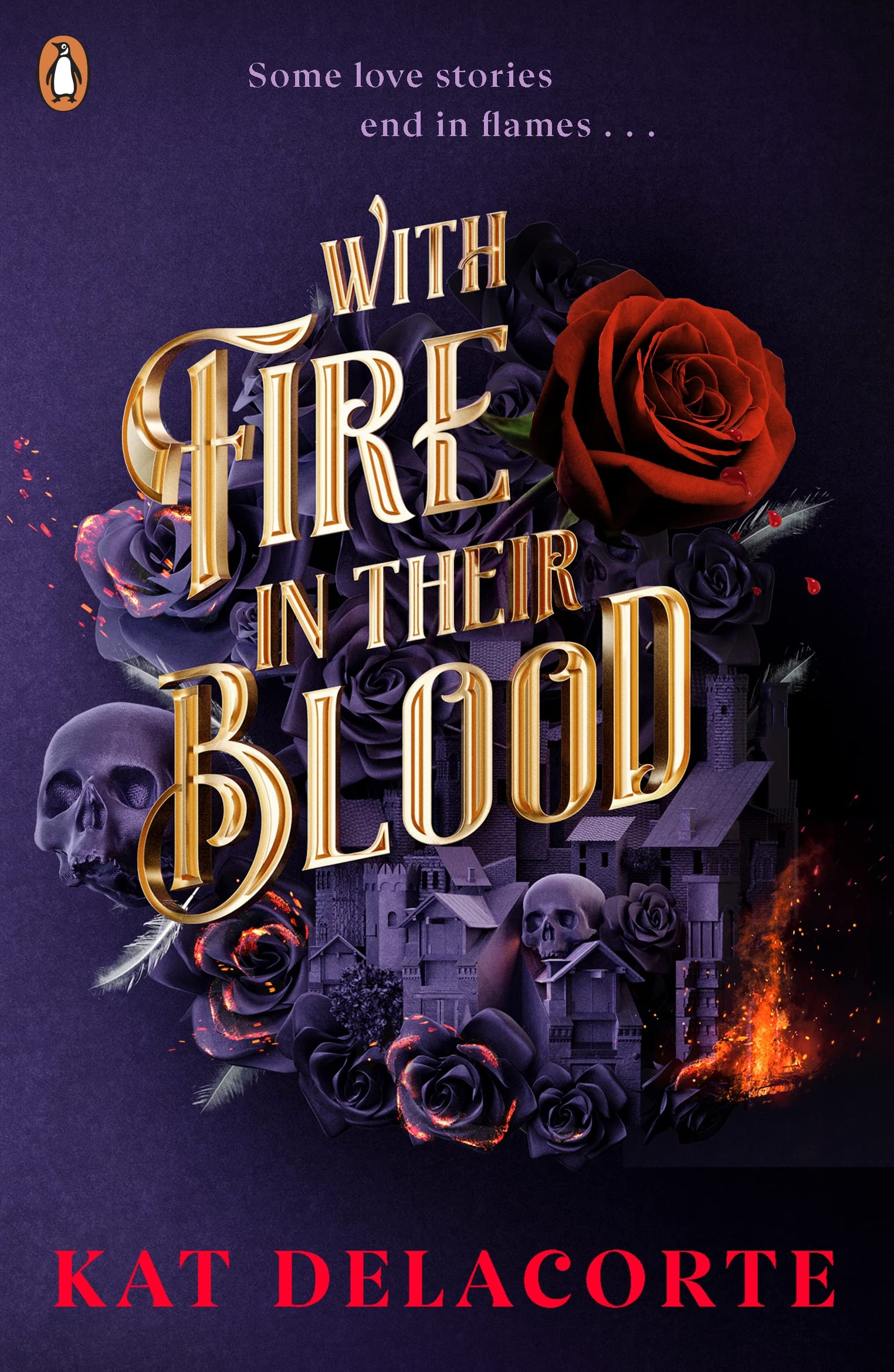 With Fire In Their Blood | Kat Delacorte