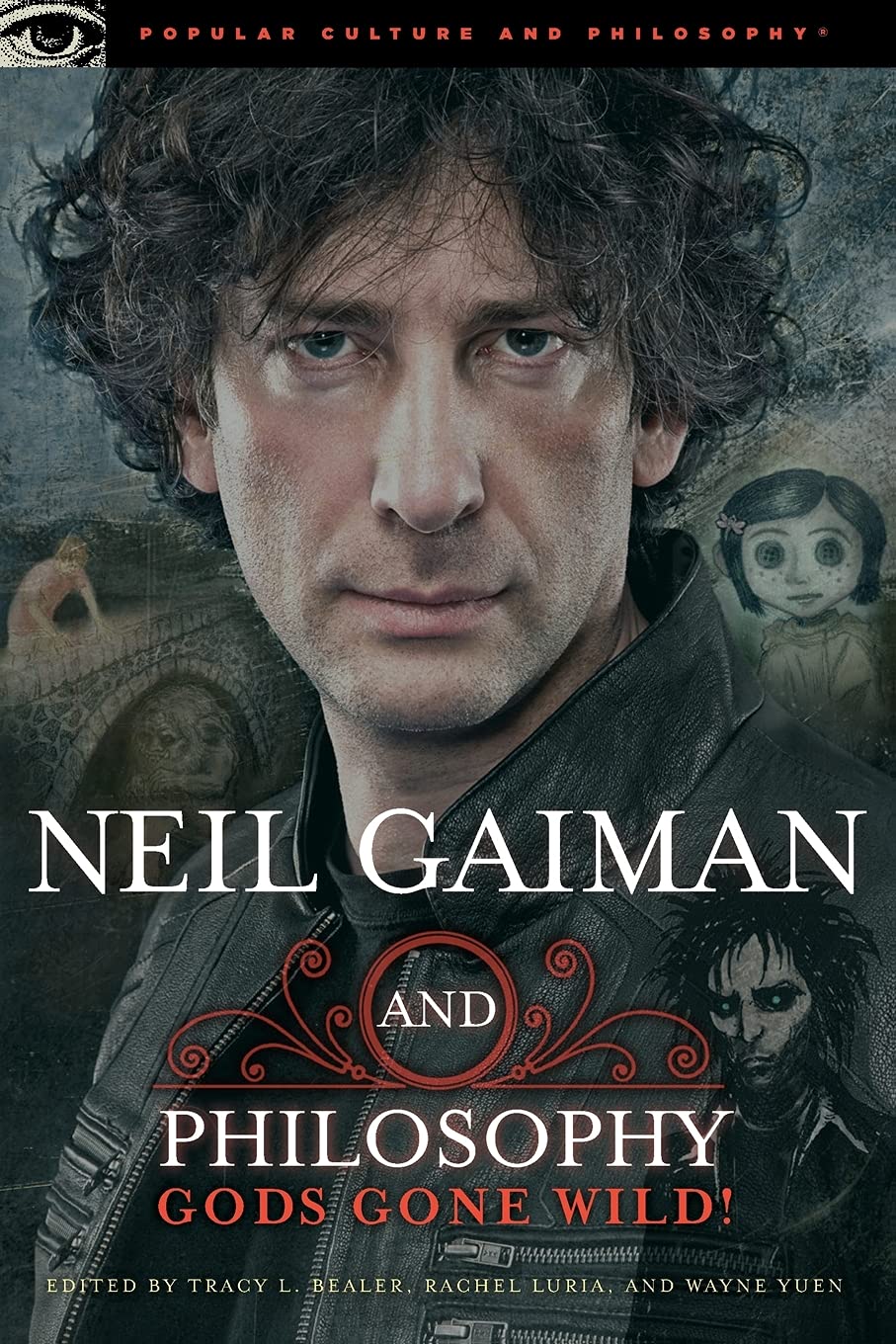 Neil Gaiman and Philosophy | Tracy L. Bealer, Rachel Luria