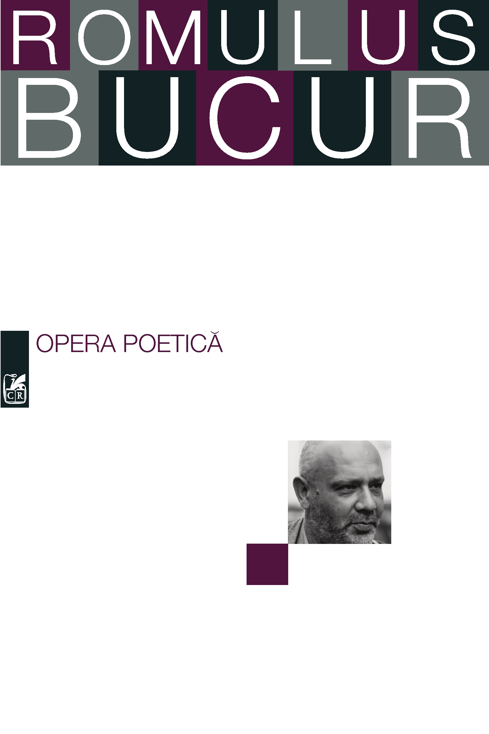 Opera poetica | Romulus Bucur Cartea Romaneasca poza bestsellers.ro