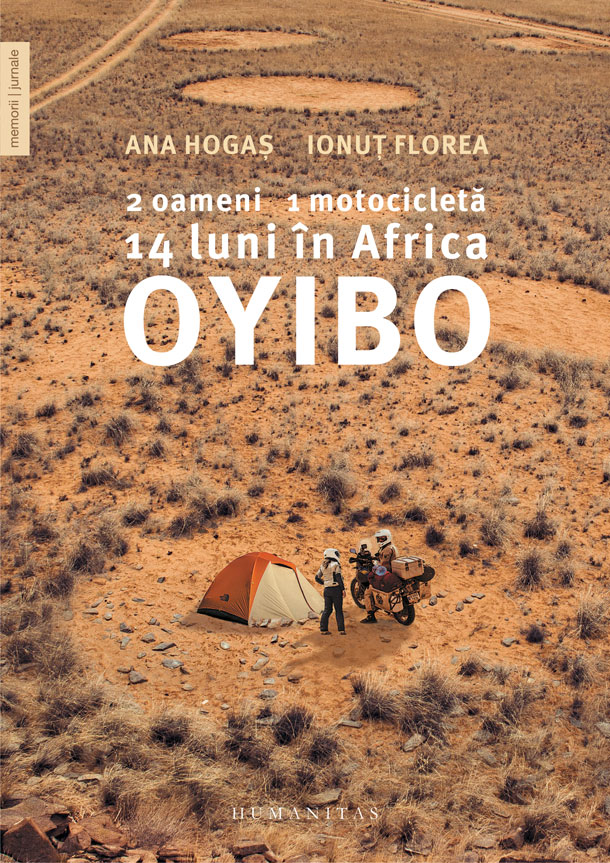Oyibo: 2 oameni, 1 motocicleta, 14 luni in Africa | Ana Hogas, Ionut Florea