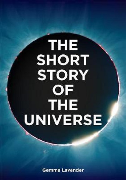 The Short Story of the Universe | Gemma Lavender, Mark Fletcher