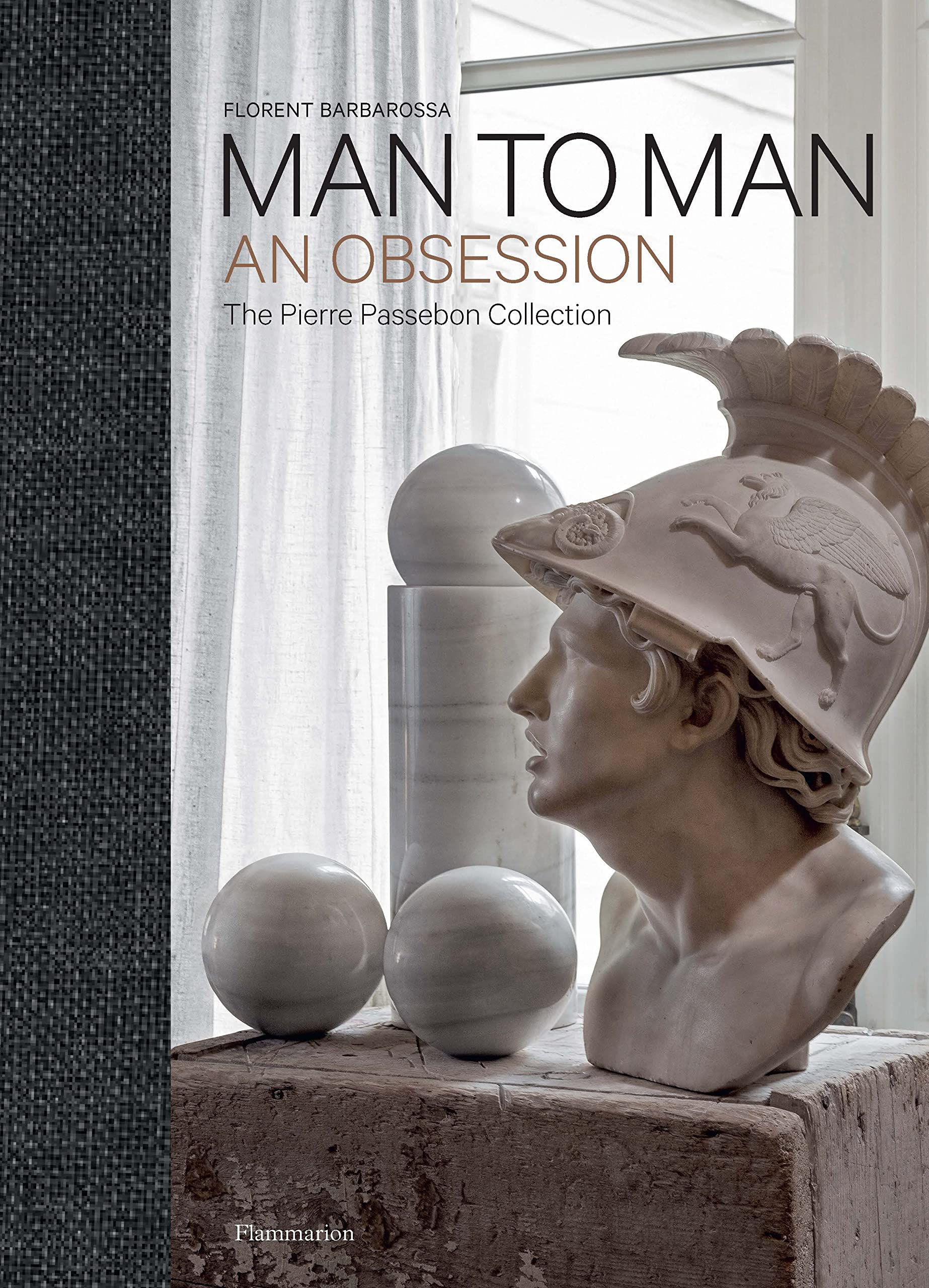 Man to Man: An Obsession | Pierre Passebon, Florent Barbarossa