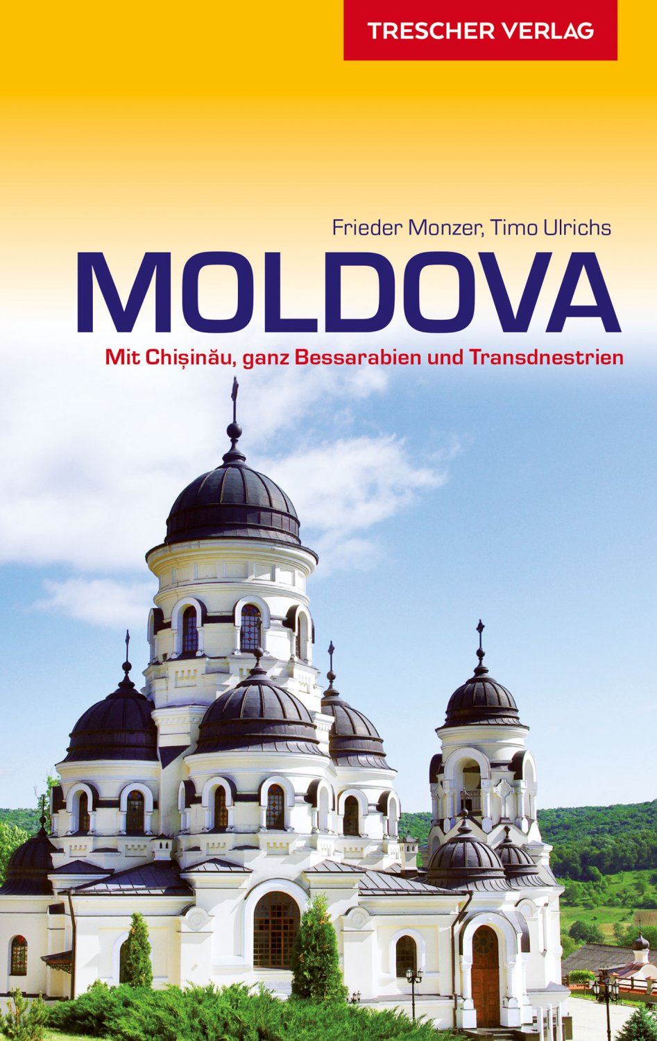 Reisefuhrer Moldova | Frieder Monzer, Timo Ulrichs