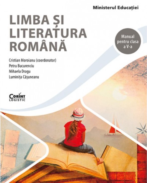 Limba si literatura romana. Manual pentru clasa a V-a | Cristian Moroianu, Petru Bucurenciu, Mihaela Dragu - 1 | YEO