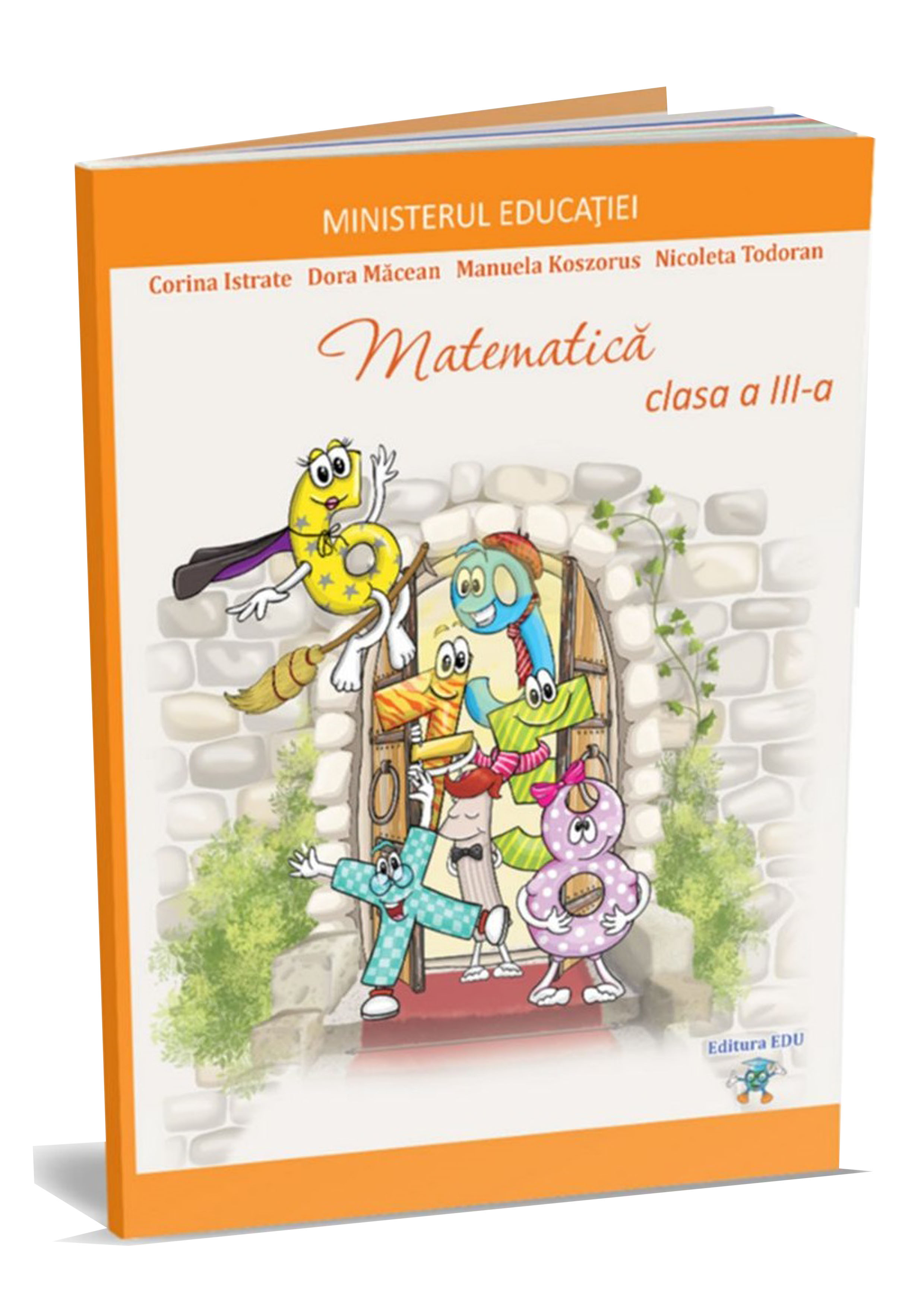 Matematica. Manual pentru clasa a III-a | Corina Istrate, Dora Macean, Manuela Koszorus - 2 | YEO