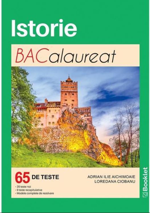 Istorie. Bacalaureat. 65 de teste | Adrian Ilie Aichimoaie, Loredana Ciobanu