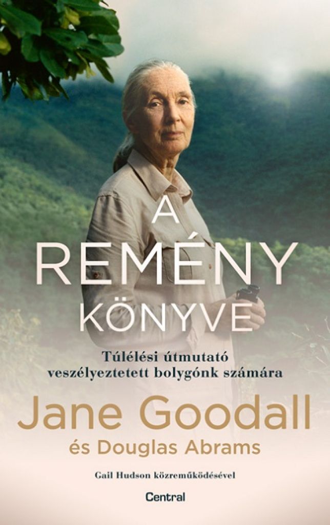A remeny konyve | Jane Goodall, Doug Abrams