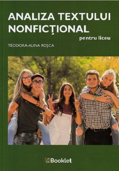 Analiza textului nonfictional pentru liceu | Teodora-Alina Rosca