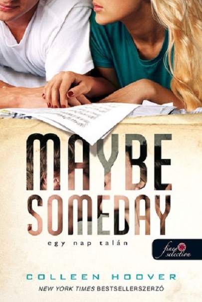 Maybe Someday - Egy nap talan | Colleen Hoover