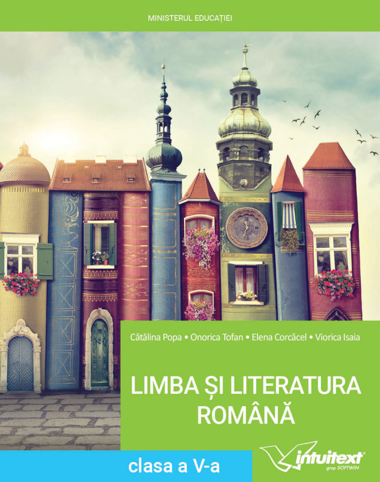 Limba si literatura romana - Manual pentru clasa a V‑a | Catalina Popa, Onorica Tofan, Elena Corcacel, Viorica Isaia