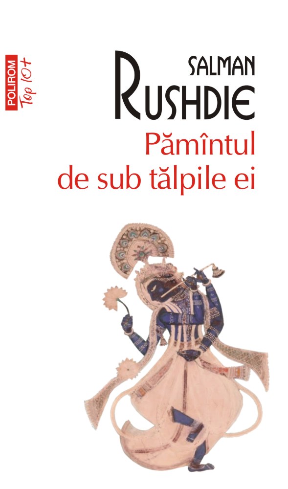 Pamantul de sub talpile ei | Salman Rushdie