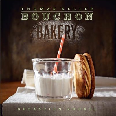 Bouchon Bakery | Thomas Keller