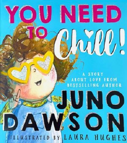 You Need to Chill | Juno Dawson