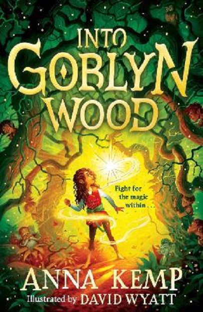 Into Goblyn Wood | Anna Kemp