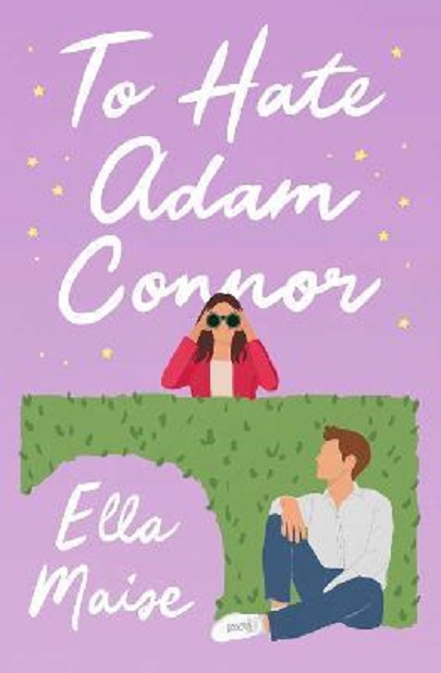 To Hate Adam Connor | Ella Maise